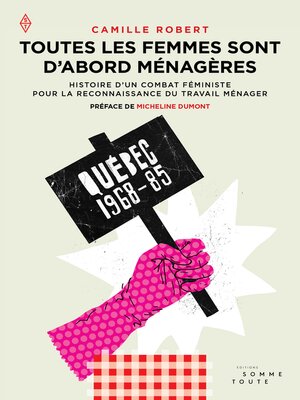 cover image of Toutes les femmes sont d'abord ménagères